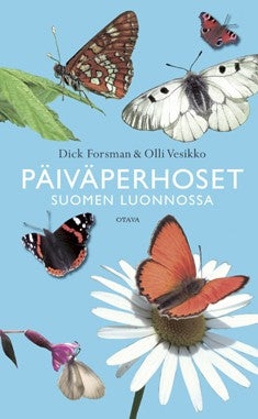 Päiväperhoset Suomen Luonnossa - Forsman, D. 2005